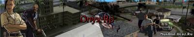 Готовый сервер Onyx-Rp " Four Version" качать Всем)!
